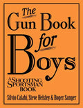 The Gun Book for Boys - Hardcover
