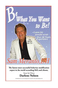 Be What You Want to Be: Heal Yourself - Paperback