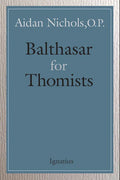 Balthasar for Thomists - Paperback