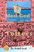 Mad God of the Toltecs: 2nd edition - Paperback