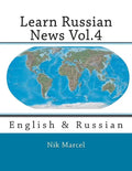 Learn Russian News Vol.4: English & Russian - Paperback