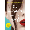 Tu Mirada En Mi Piel / Your Gaze on My Skin - Paperback