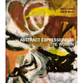 Abstract Expressionists: The Women - Hardcover