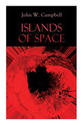 Islands of Space: Arcot, Morey and Wade Series - Paperback