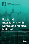 Bacterial Interactions with Dental and Medical Materials - Hardcover