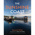 The Sunshine Coast: From Gibsons to Powell River, 3rd Edition - Hardcover