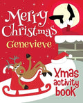 Merry Christmas Genevieve - Xmas Activity Book: (Personalized Children's Activity Book) - Paperback