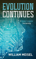 Evolution Continues: A Human-Computer Partnership - Paperback
