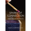 Sparks of Connection: Matchbook Moments - Paperback