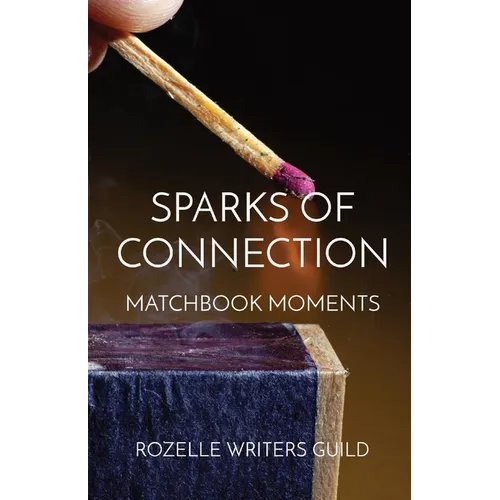 Sparks of Connection: Matchbook Moments - Paperback