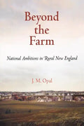 Beyond the Farm: National Ambitions in Rural New England - Paperback