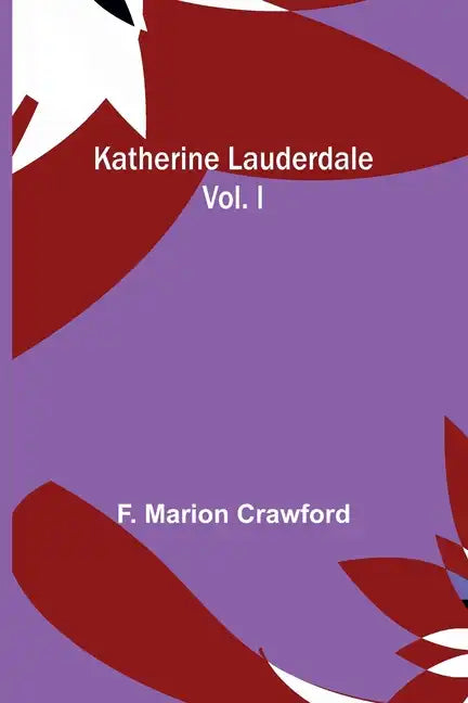 Katherine Lauderdale; vol. I - Paperback