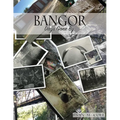 Bangor: Days Gone By - Paperback