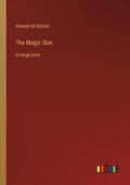 The Magic Skin: in large print - Paperback
