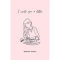 I Wrote You A Letter - Paperback