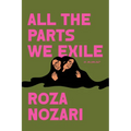 All the Parts We Exile - Hardcover