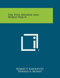 The 25th Division And World War II - Paperback