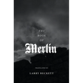 The Book of Merlin: A translation - Paperback