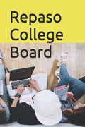 Repaso Collage Board: Manual - Paperback