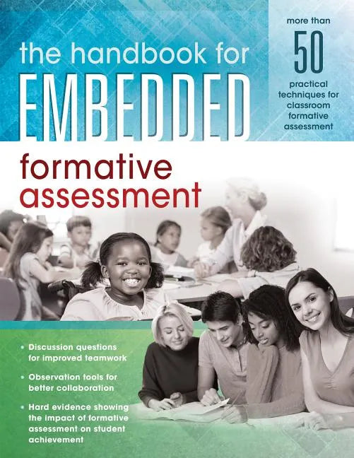 Handbook for Embedded Formative Assessment: (A Practical Guide to Formative Assessment in the Classroom) - Paperback