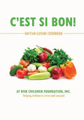C'est Si Bon!: Haitian Cuisine Cookbook - Hardcover