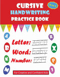 Cursive Handwriting Practice Book: For Creative and Confident Kids, learn writing, cursive beginning, cursive handwriting workbooks for Preschoolers a - Paperback