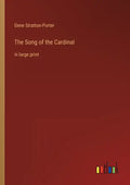 The Song of the Cardinal: in large print - Paperback