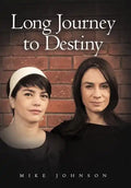 Long Journey to Destiny - Hardcover