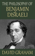 The Philosophy of Benjamin Disraeli - Paperback