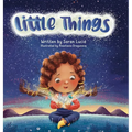 Little Things - Hardcover