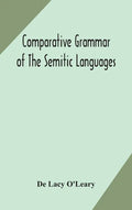 Comparative grammar of the Semitic languages - Hardcover