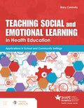 Teaching Social and Emotional Learning in Health Education - Paperback