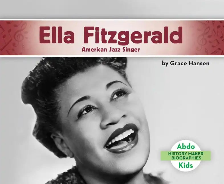 Ella Fitzgerald: American Jazz Singer: American Jazz Singer - Library Binding