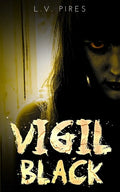 Vigil Black: A Horror Novel - Paperback