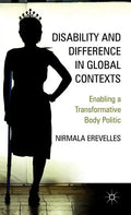 Disability and Difference in Global Contexts: Enabling a Transformative Body Politic - Hardcover