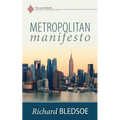Metropolitan Manifesto: On Being the Counselor to the King in a Pluralistic Empire - Paperback