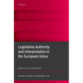 Legislative Authority and Interpretation in the European Union - Hardcover