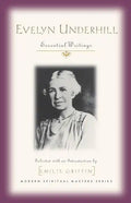Evelyn Underhill: Essential Writings - Paperback