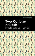 Two College Friends - Paperback