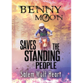 Benny Moon Saves the Standing People - Paperback