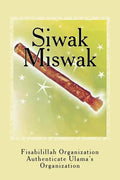 Siwak - Miswak: The Miracle Brush - Paperback