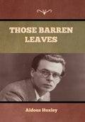 Those Barren Leaves - Hardcover