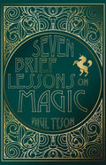 Seven Brief Lessons on Magic - Hardcover