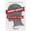 Random Thoughts: The Sh*t We Don't Talk About - Paperback
