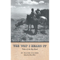 The Way I Heard It: Tales of the Big Bend - Paperback