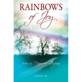 Rainbows of Joy: from a Diary of Despair - Paperback