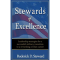 Stewards of Excellence: Leadership strategies for a successful military transition to a rewarding civilian career - Paperback