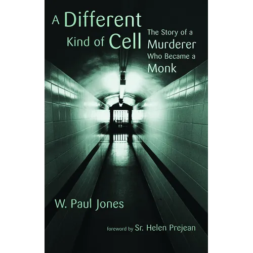 A Different Kind of Cell: The Story of a Murderer Who Became a Monk - Paperback