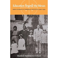 Education Beyond the Mesas: Hopi Students at Sherman Institute, 1902-1929 - Hardcover