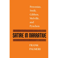 Satire in Narrative: Petronius, Swift, Gibbon, Melville, & Pynchon - Paperback